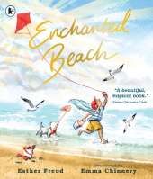 Enchanted Beach: A magical story about family memories of a very special place – a perfect gift to treasure