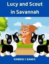 Lucy and Scout in Savannah: Book 7 in The Lucy and Scout Series