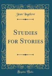 Studies for Stories (Classic Reprint)