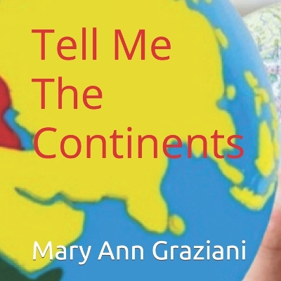 Tell Me The Continents