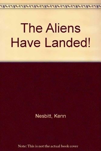 The Aliens Have Landed!