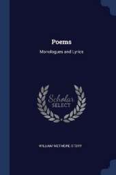 Poems: Monologues and Lyrics