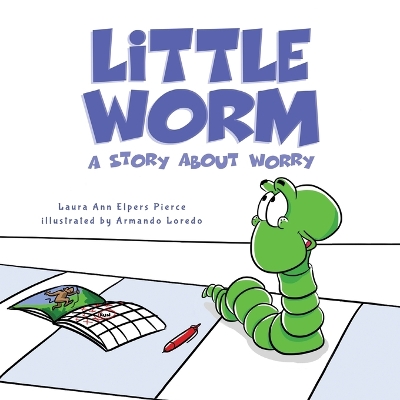 Little Worm: A Story about Worry