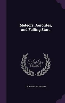Meteors, Aerolites, and Falling Stars
