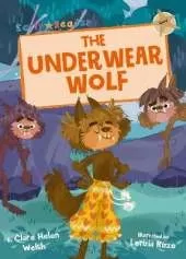 The Underwear Wolf: (Gold Early Reader)