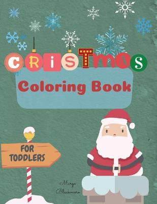 Christmas Coloring Book for Toddlers