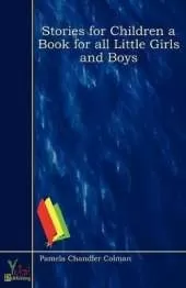 Stories for Children a Book for All Little Girls and Boys