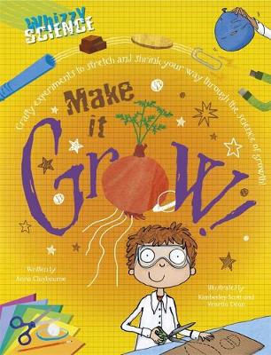 Whizzy Science: Make it Grow!