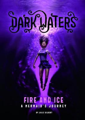 Fire and Ice: A Mermaid's Journey