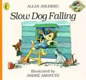 Slow Dog Falling