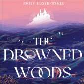 The Drowned Woods: The Sunday Times bestselling and darkly gripping YA fantasy heist novel