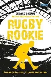 Rugby Rookie: Stepping up a level, Stepping back in time