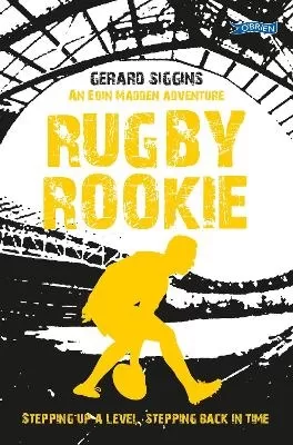 Rugby Rookie: Stepping up a level, Stepping back in time