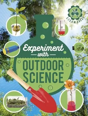 Experiment with Outdoor Science: Fun Projects to Try at Home