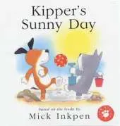 Kipper: Kipper's Sunny Day: Lift-the-Flap Book