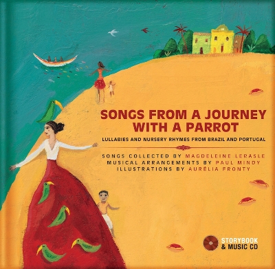 Songs from a Journey with a Parrot: Lullabies and Nursery Rhymes from Portugal and Brazil