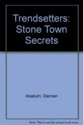 Trendsetters: Stone Town Secrets