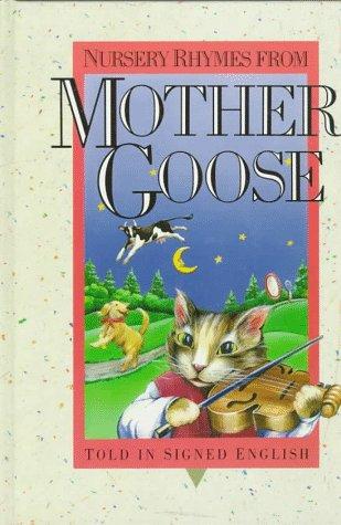Nursery Rhymes from Mother Goose - Told in Signed English