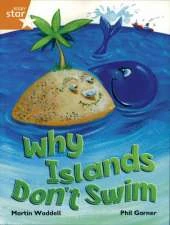 Rigby Star Independent Year 2/P3 Orange Level: Why Islands Don't Swim
