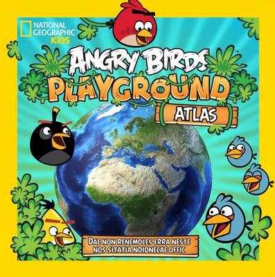 Angry Birds Playground: Atlas: A Global Geography Adventure