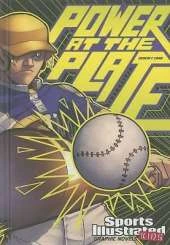 Sports Illustrated Kids Graphic Novels Power at the Plate