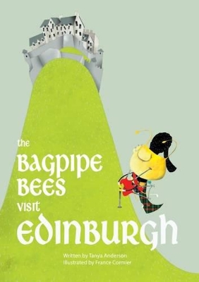 The Bagpipe Bees Visit Edinburgh