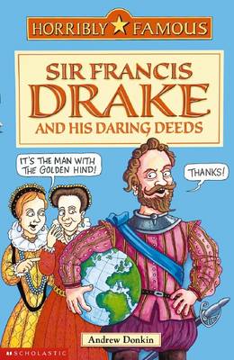 Sir Francis Drake and His Daring Deeds