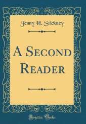 A Second Reader (Classic Reprint)