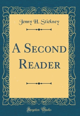 A Second Reader (Classic Reprint)