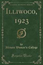 Illiwoco, 1923 (Classic Reprint)