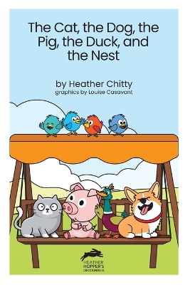 The Cat, the Dog, the Pig, the Duck, and the Nest