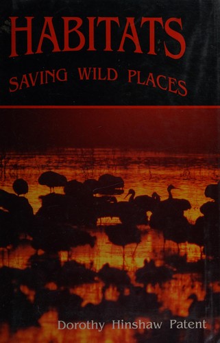 Habitats: Saving Wild Places