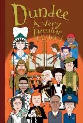 Dundee: A Very Peculiar History