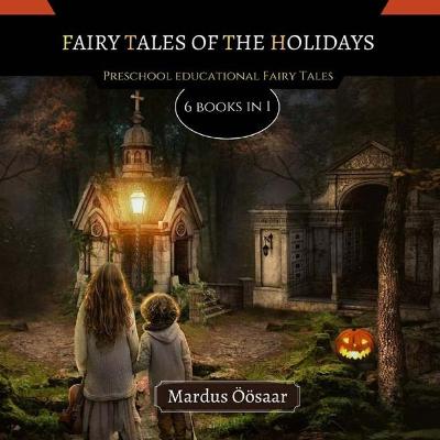 Fairy Tales Of The Holidays: 6 Books In 1