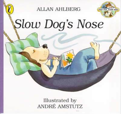 Slow Dog's Nose
