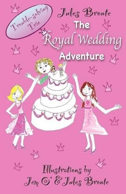 The Royal Wedding Adventure: Trouble-Solving Trio