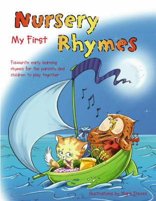 My First Nursery Rhymes: Favourite Early Learning Rhymes for the Parents and Children to Play Together