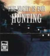 The Night is for Hunting: Library Edition