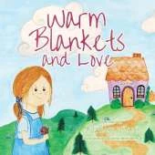 Warm Blankets and Love