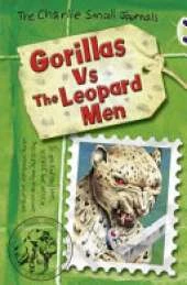 BC Grey A/3A Charlie Small: Gorillas vs the Leopard Men
