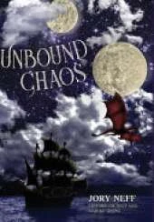 Unbound Chaos The Unbinding Chronicles: Book 1