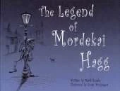 The Legend of Mordekai Hagg