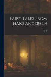 Fairy Tales From Hans Andersen
