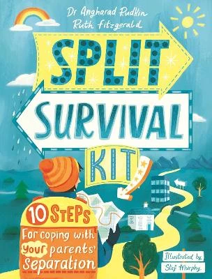 Split Survival Kit: A Young Person's Guide to Managing Divorce