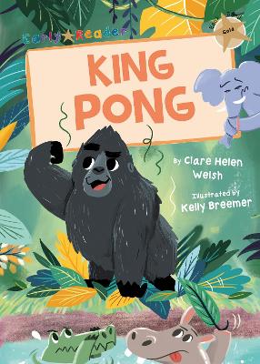 King Pong: (Gold Early Reader)