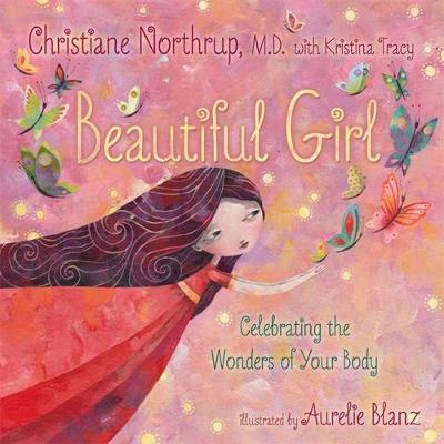 Beautiful Girl: Celebrating the Wonders of Your Body