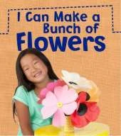 I Can Make a Bunch of Flowers