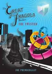 The Great Fragola Brothers - The Twisted