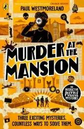 Murder at the Mansion: The Interactive Puzzle Mysteries