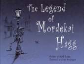 The Legend of Mordekai Hagg